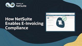 How NetSuite Enables E-Invoicing Compliance