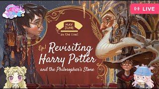 [Talk] Revisiting Harry Potter Ep.1 อ่านแฮรี่ตอนเด็ก vs ตอนโต? | May, June on the line!