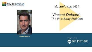 MacroVoices #454 Vincent Deluard: The Five Body Problem