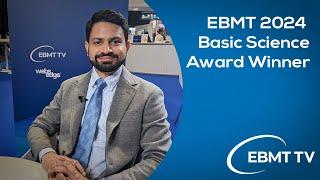 EBMT 2024 Basic Science Award Winner