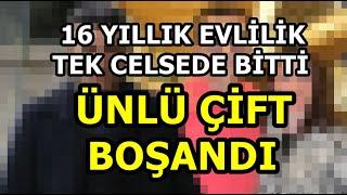 Ünlü Çift Boşandı