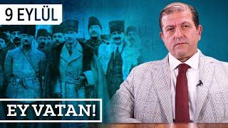 Ey Vatan! Kuvayi Milliye'den Hakimiyet-i Milliye’ye | 17. Bölüm