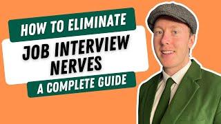 How to NOT BE NERVOUS for an Interview | A Guide to Becoming CONFIDENT in Job Interviews