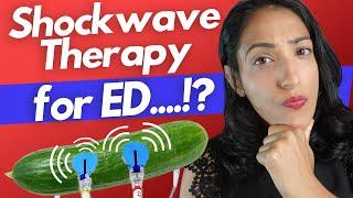 Everything you need to know about Shockwave Therapy for Erectile Dysfunction