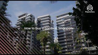 Guide to Buying a Condo in Singapore (2024) | PropertyGuru