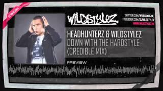 Headhunterz & Wildstylez - Down With The Hardstyle (Credible Mix) (HQ Preview)