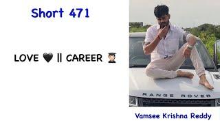 Short 471 | Love & Career | VKR