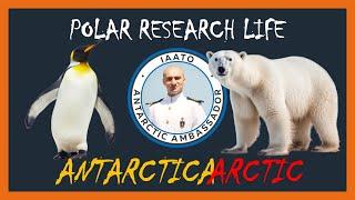 Polar Research Life: Arctic and Antarctica