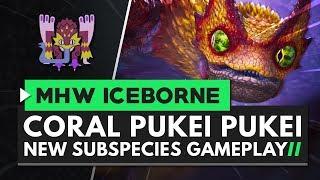 Monster Hunter World Iceborne | CORAL PUKEI PUKEI New Subspecies Gameplay