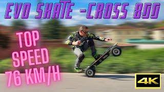 EVO SPIRIT - EVO SKATE CROSS 800 - THE BEST ELECTRIC LONG BOARD - TUNING & TOP SPEED - 4K