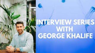 Interview series with George Khalife