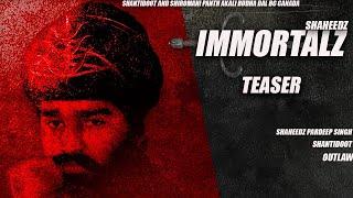 IMMORTALZ BY SHAHEED BABA PARDEEPSINGH FT.SHANTIDOOTXPRINNNCE(TEASER VIDEO)