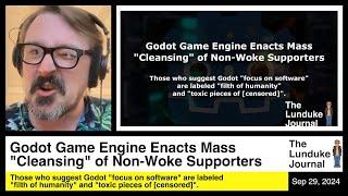 Godot Game Engine Enacts Mass "Cleansing" of Non-Woke Supporters