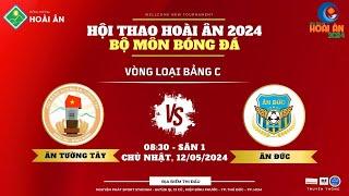 𝐇𝐓 𝐇𝐀 𝟐𝟎𝟐𝟒 | VÒNG LOẠI BẢNG C - BỘ MÔN BÓNG ĐÁ  ÂN TƯỜNG TÂY 2️⃣2️⃣ ÂN ĐỨC