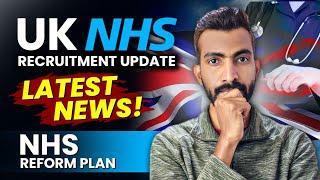 NHS UK recruitment update | NHS reform plan 2024