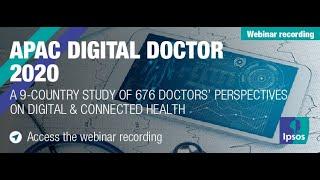 APAC Digital Doctor 2020: A 9-country study of 676 Doctors’ perspectives on digital connected health