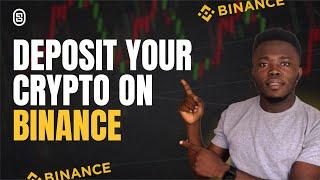 How To Deposit Your Crypto On Binance (STEP-BY-STEP GUIDE)