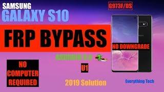 Samsung Galaxy S10 | FRP Bypass 2019 | G973F/DS | Easy Guide | Android 9.0 (S1) [NO PC NEEDED]