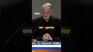 The Unprecedented Resignation of Pope Benedict XVI