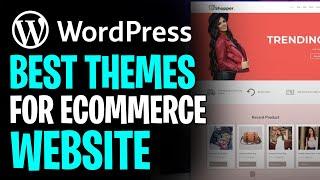 Best WordPress Theme for eCommerce Website (2025)