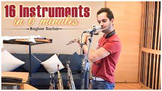 Raghav Sachar | 16 instruments in 6 minutes | Raghav Sachar Instrumental Mix