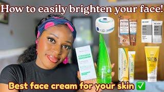 Best brightening face moisturizer to use in 2025 All skin types, best brightening face creams