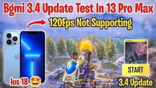 Bgmi 3.4 Update Test In IPhone 13 Pro Max | After Update Ios 18 Update Review IPhone 13 Pro Max