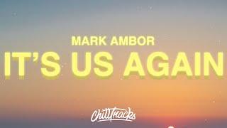 Mark Ambor - It's Us Again (Lyrics)