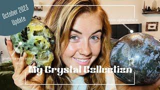 My Crystal Collection  October 2023 Update