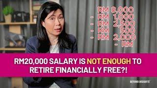 RM20,000 pay is NOT ENOUGH for financial freedom?! (2023)