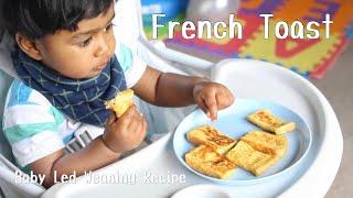 Baby French Toast || Baby Led Weaning Recipe || How To Make French Toast For Baby