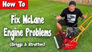 How to Fix McLane Engine Problems (Briggs & Stratton)