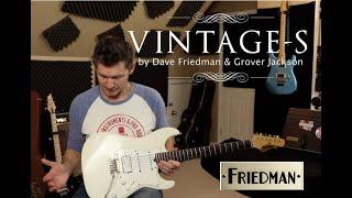 Friedman Vintage S Guitar "Review"