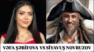 Vəfa Şərifova danşdı - Siyavuş Novruzov məni duz kimi yalayırdı