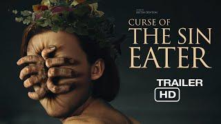 Curse Of The Sin Eater (2024) | Official Trailer