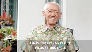 Asnawi Sjarief - My father, Teluk Betung Eagle