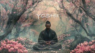 Yoshii + Japanese Deep Ambient  for Relaxation or Meditation + Ethereal Soothing Music