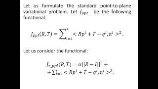 #43:Artyom Makovetskii - Regularized point-to-point and point-to-plane functionals in the (2021)