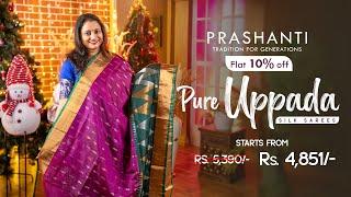 Uppada Silk Sarees | Christmas & Sankranti Sale - Flat 10% OFF | Prashanti | 14 Dec 24