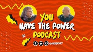 You Have the Power Podcast with Pat Falvey | Teena Gates