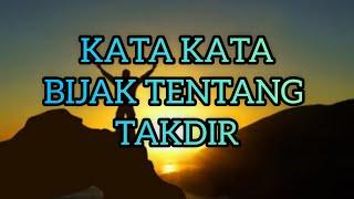 KATA KATA BIJAK TENTANG TAKDIR#katakatabijak#katakatahidup#katakatamotivasi#Arpanchanel#harapan