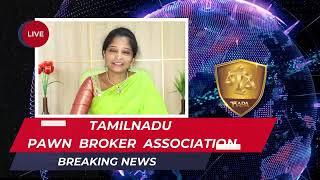 தமிழ்நாடு அளவிலான பான்புரோக்கர்ஸ் அசோசியேசன் | Tamilnadu Pawn Broker Association, #pawnbroker