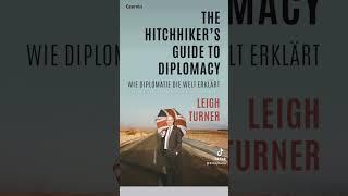The Hitchhiker's Guide to Diplomacy