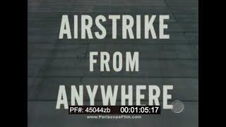 HARVEY ALUMINUM SHORT TEMPORARY RUNWAY TESTS  F-104 STARFIGHTER "AIRSTRIKE FROM ANYWHERE" 45044zb