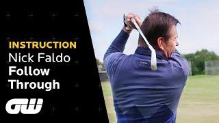 Focus on Following Through! | Nick Faldo Follow Through Tips | Instruction | Golfing World