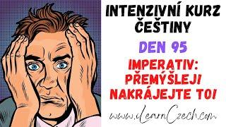 Intensive Czech course 95: Watch out for these imperatives! (-EJ/TE)