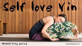 Self-love Yin practice - Mindful living series (30min)