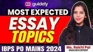 Most Expected Essay Topics For IBPS PO Mains 2024 | Descriptive Writing For IBPS PO | Ms.Rakhi Pal