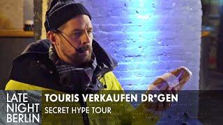 Berlin Touristen verkaufen Dr*gen - Secret Hype Tour ist zurück! | Late Night Berlin | ProSieben