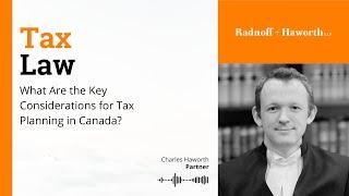 What Are the Key Considerations for Tax Planning in Canada?